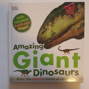 Amazing Giant Dinosaurs by DK (2012, Hardcove